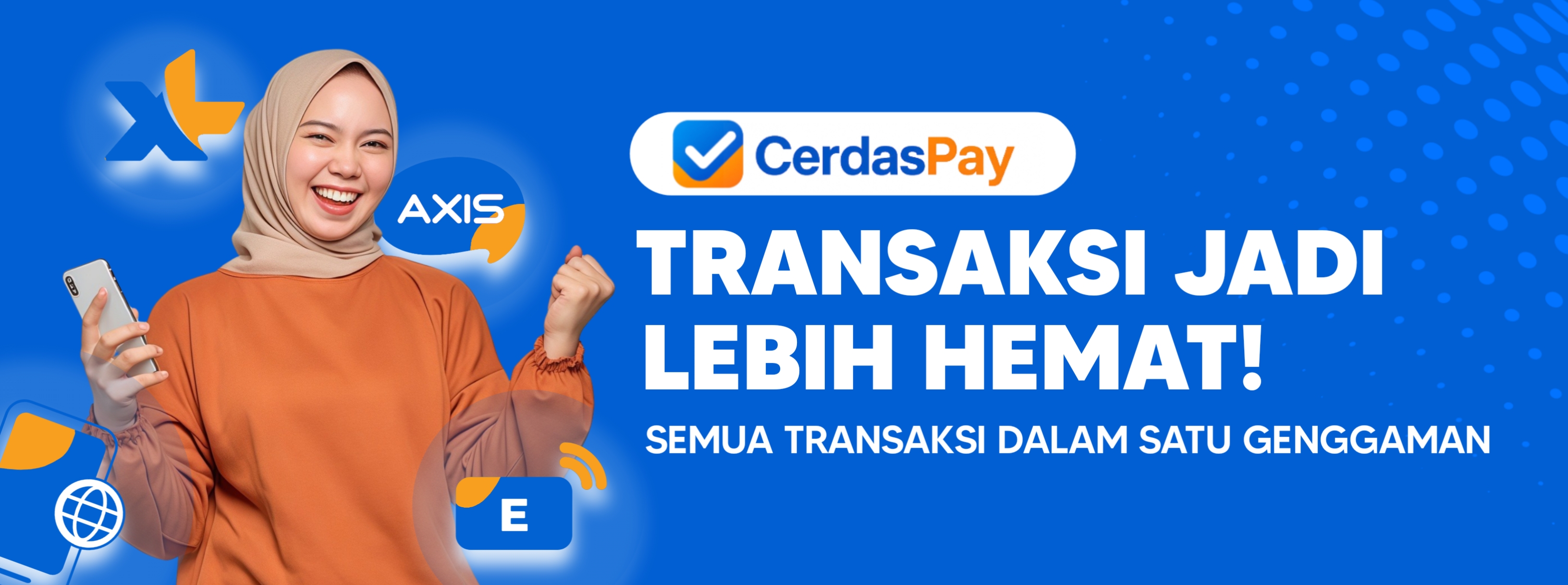 TRANSAKSI JADI LEBIH HEMAT!